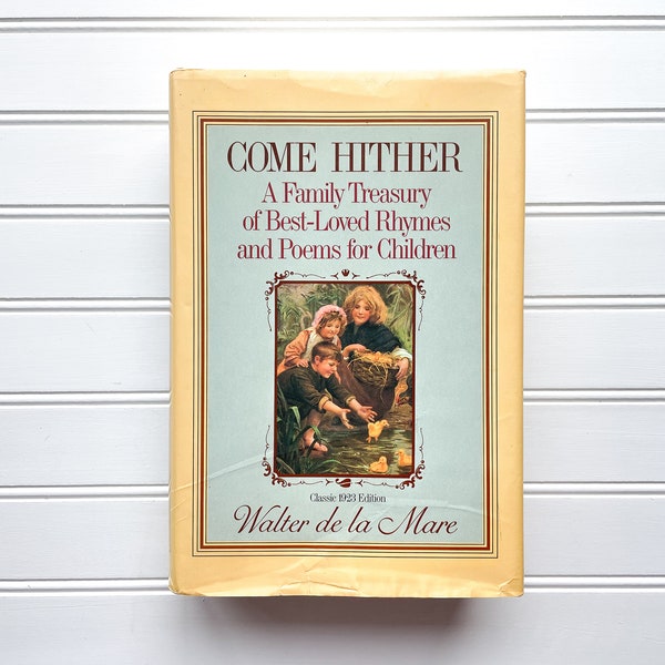 Come Hither : A Collection of Rhymes and Poems for the Young of All Ages | by Walter de la Mare | 1990 | Hardcover