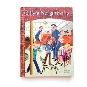 May include: A vintage children's book cover with the title "Billy's Neighbors". The cover features a colorful illustration of children and a dog in a garage setting. The book is by McIntire and Hill.