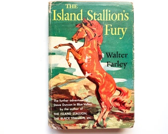 The Island Stallion’s Fury | by Walter Farley | 1951 | Hardcover