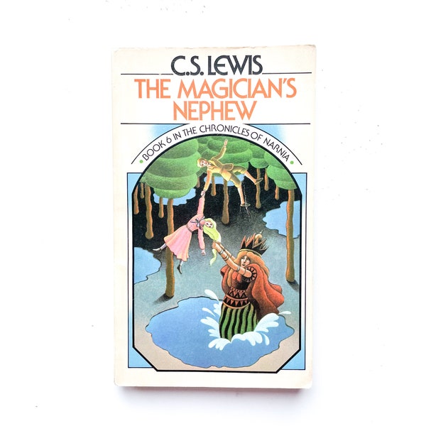 The Chronicles of Narnia | The Magician’s Nephew | Book 6 | 1970 | by C. S. Lewis | Paperback