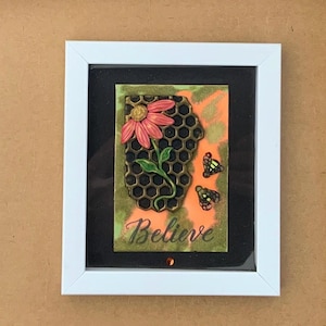 Honey Bee Art, BELIEVE, Polymer Clay Sculptural Painting, Alcohol Ink, Mixed Media Art, Framed Art, Multi Media Floral Art