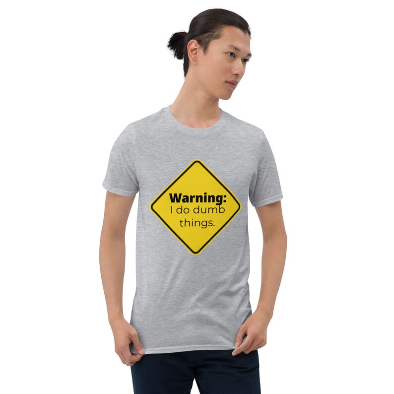 Warning I do Dumb Things T-Shirt, Warning clothing, Antisocial T-shirt, Dumb Things Men's shirt, gifts for him, gifts for gamers