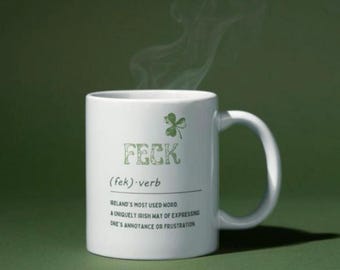 Funny Irish Coffee Mug Feck Definition  Humorous St. Patrick’s Day,Gift for Irish Friends Coworkers Family