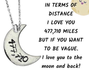 May include: A silver crescent moon pendant on a chain. The moon charm has the number "477,710" etched on it. Text on the image reads "I love you to the moon and back!"