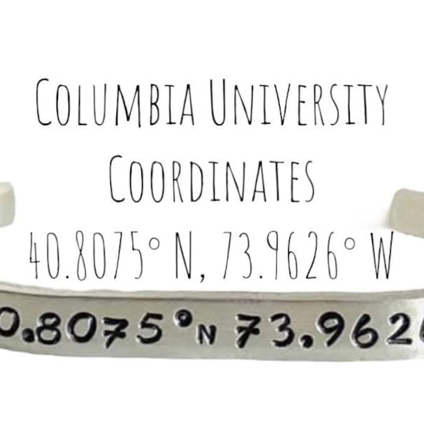 Columbia University NYC GPS Lat Long coordinates Cuff Bracelet Unique Graduation Gift  Alumni  Personalized 110th Street and BroadwayNY