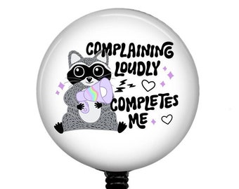 Funny Racoon Complaining Loudly Badge Reel, Medical Badge Reel