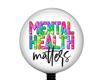 Mental Health Matters Badge Reel, Tie Die Rainbow Badge Reel, Cute Trendy Badge Reel, Medical Badge Reel, Mental Health Id Holder -15