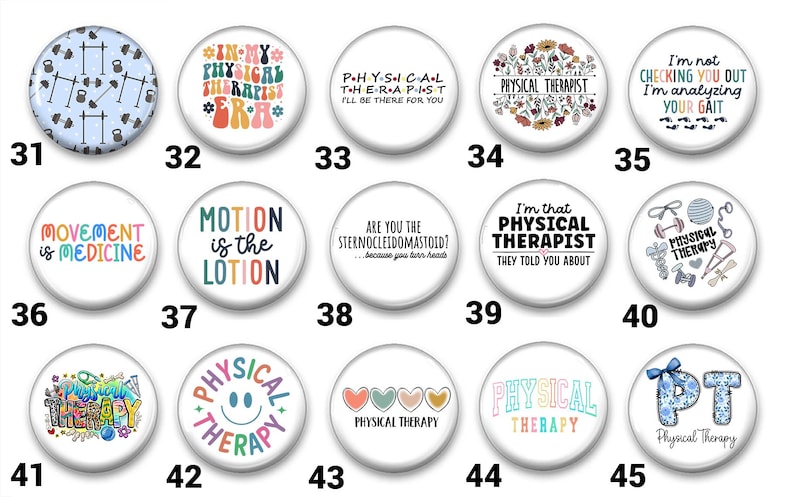 Puede incluir: Cuarenta y cinco botones redondos con varios dise&ntilde;os y textos relacionados con la fisioterapia. Los botones son blancos con dise&ntilde;os y textos coloridos. Algunos de los textos incluyen "Fisioterapia", "El movimiento es la loci&oacute;n", "El movimiento es la medicina", y "Soy ese fisioterapeuta del que te hablaron".
