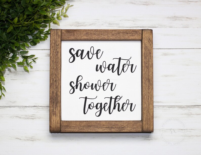 Save Water Shower Together Sign Bathroom Farmhouse Image 0