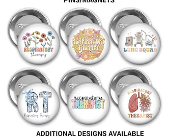 Respiratory Therapy/Therapist Button Pin or Magnet, Medical Pins, Gift for Respiratory Therapist, Pick your Designs