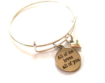 All of me Loves all of You Jewelry Bracelet Adjustable Bangle Heart Charm Quote Anniversary Wedding Words Inspirational Expandable Jewelry