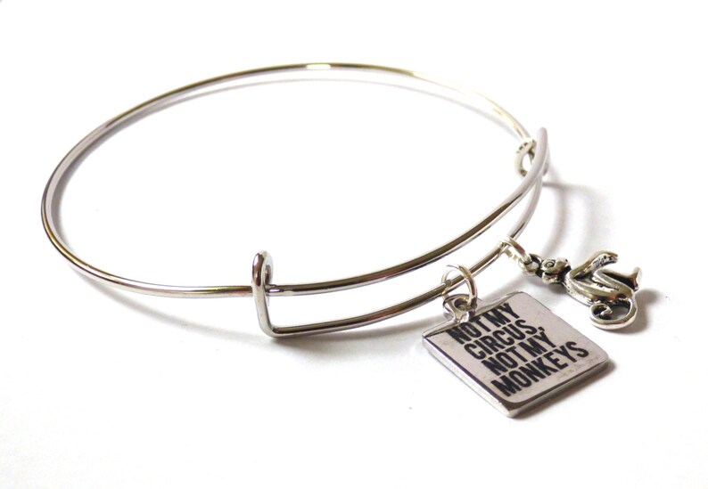 Not My Circus Not My Monkeys Quote Adjustable Bangle Bracelet Monkey Silver Charm Humorous Saying Funny Mantra Reminder Expandable Jewelry image 2