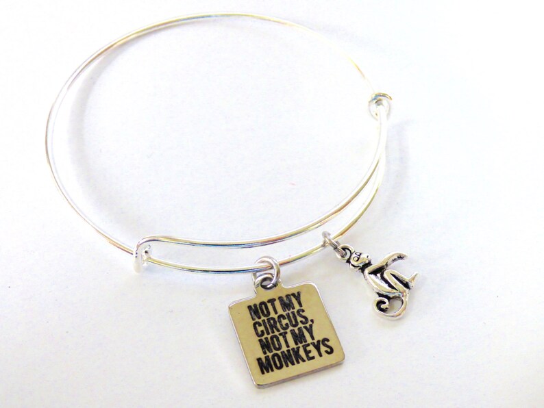 Not My Circus Not My Monkeys Quote Adjustable Bangle Bracelet Monkey Silver Charm Humorous Saying Funny Mantra Reminder Expandable Jewelry image 3