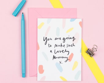 New mum card ''You are going to make such a lovely new mummy'' - baby shower card new mum card new parent card
