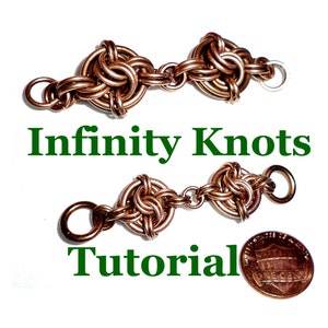 May include: Two copper infinity knot bracelets with a single loop closure. The bracelets are shown on a white background with the text "Infinity Knots Tutorial" in green.