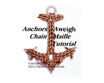 Tutorial for Anchors Aweigh Chain Maille Pendant by Brilliant Twisted Skulls