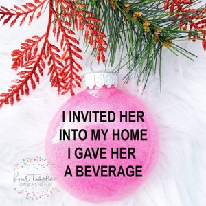 I Invited Her Into My Home, I Gave Her A Beverage | Christmas Ornament | Real Housewives