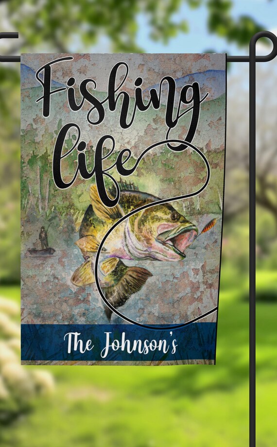 Personalized "Fishing Life" Garden Flag, Printed on Both Sides. FAST SHIPPING!