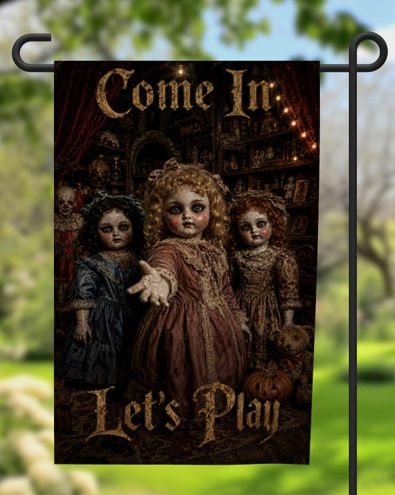 Halloween Dolls "Come In, Let's Play" Garden Flag, Printed on Both Sides. FAST SHIPPING!