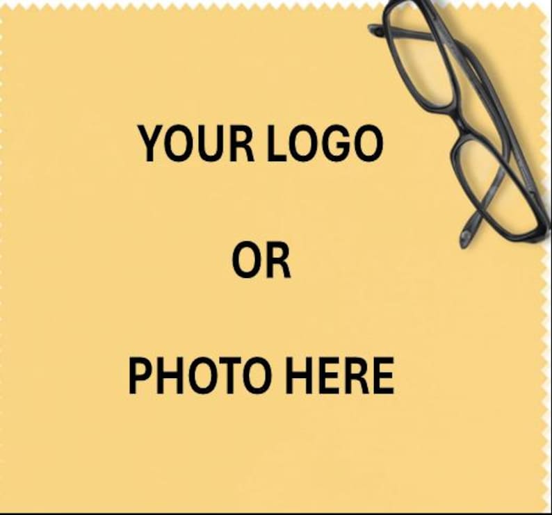May include: A yellow cleaning cloth with a serrated edge. The text "YOUR LOGO OR PHOTO HERE" is printed in black. Black eyeglasses are in the upper right corner.