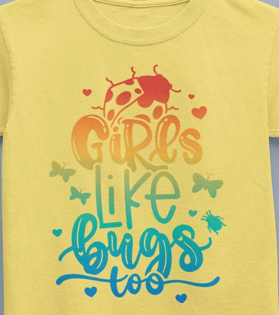 Cute 'Girls Like Bugs Too' t-Shirt, Fun Gift, FAST SHIPPING!