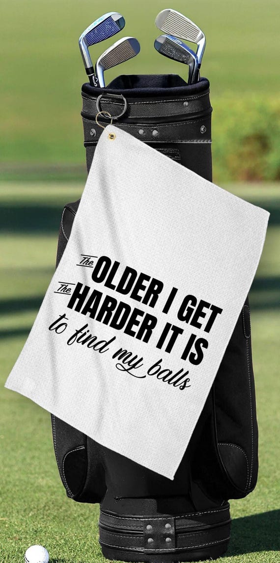 Funny "The Older I Get, The Harder it is to Find my Balls" Golf Towel, FAST SHIPPING!