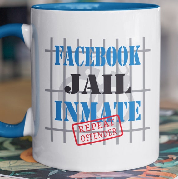 Facebook Jail Inmate Repeat Offender 11oz Coffee Mug, Fun gift! FAST SHIPPING!