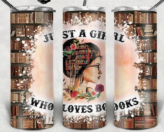 Just a Girl Who Loves Books (Dark and Light Hair Versions) 20oz Double-Wall Stainless Steel Tumbler, Great Gift for Book Lovers, FAST SHIP