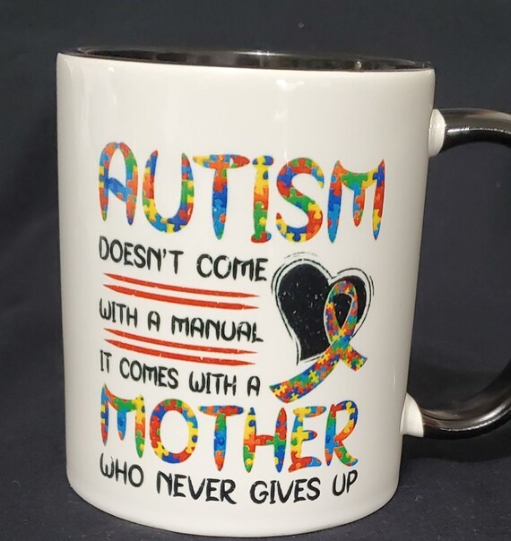 April is AUTISM AWARENESS Month.  Great Gift for Moms of Child with Autism, Autism Mom, Standard Size 11oz Coffee Mug