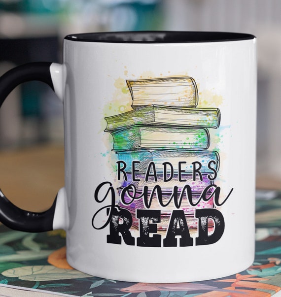 Readers Gonna Read, Gift for those who love to read!