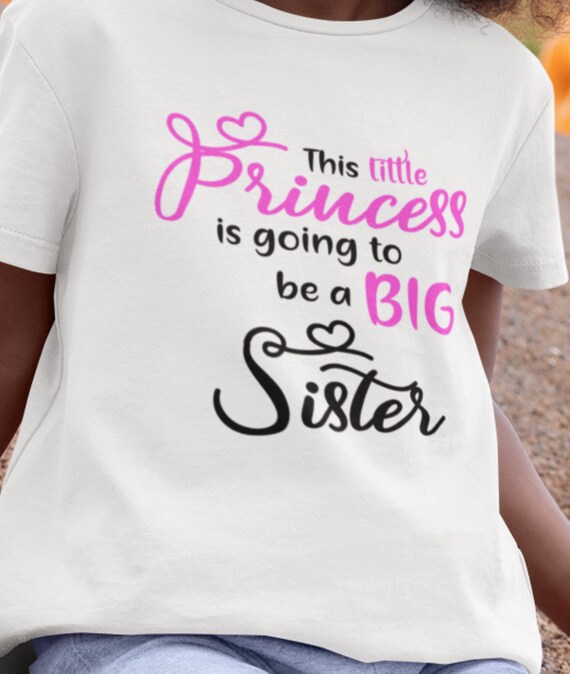 This Princess is Going to be a Big Sister T-Shirt, Short or Long Sleeves, FAST SHIPPING!