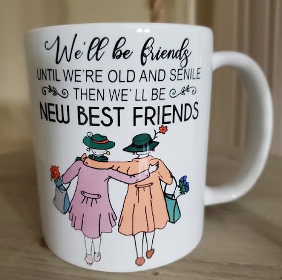 Great Gift for Best Friends, 11 oz Coffee Mug, FAST SHIPPING!