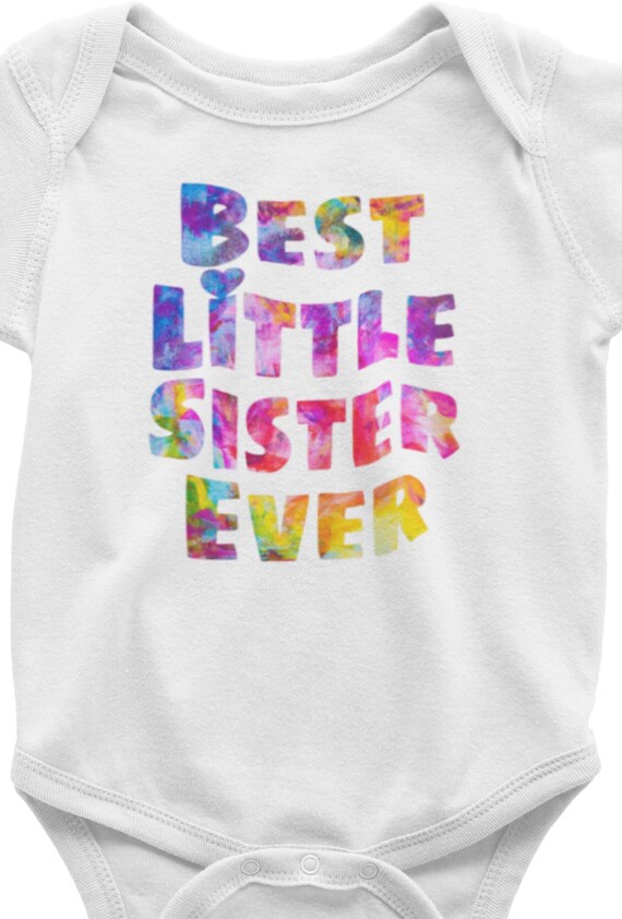 Cute, Colorful 'Best Little Sister Ever' Infant Bodysuit or Toddler T-Shirt