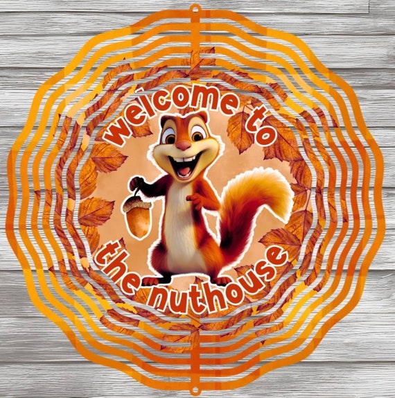 Fun "Welcome to the Nuthouse" 10" Wind Spinner, Optional Spiral Tail Available, FAST SHIPPING!