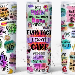 Funny Sarcastic Sayings Tumbler, 20 oz Tumbler, FAST SHIPPING!