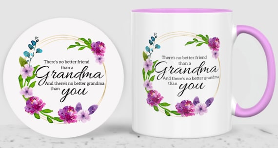 A beautiful gift for Grandma, 11 oz Mug, Optional Matching Ceramic Coaster Available, FAST SHIPPING!