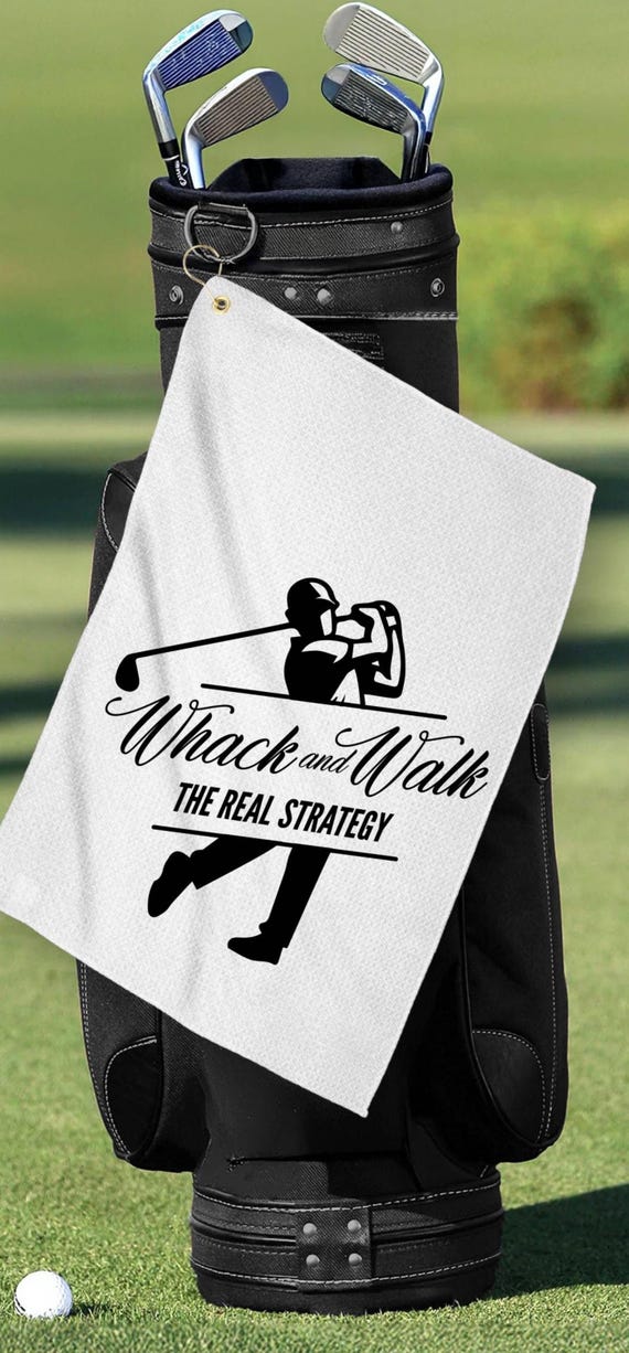 Fun Golf Towel: "Whack and Walk, The Real Strategy", Great for Father's Day/Birthdays...FAST SHIPPING!