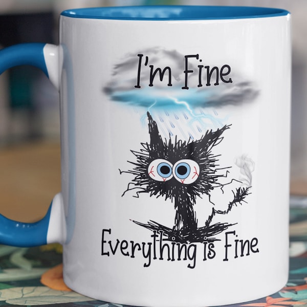 Anxiety Much?  lol  I'm Fine..Everything is Fine Mug