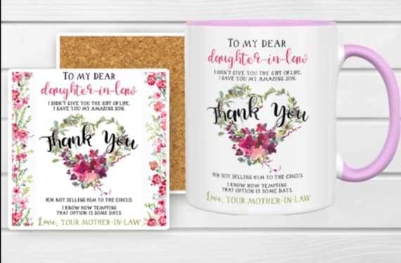 Fun Mug for Daughter-in-Law or Mother-in-Law, "Thank you for not selling him to the circus..."  Matching Coaster Available, FAST SHIPPING!