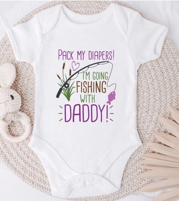 Pack My Diapers! I'm Going Fishing with Daddy or Uncle, Mommy, Papa, Grandpa.....  Fun infant bodysuits!