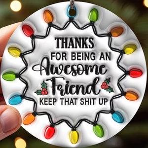 Thanks for being an Awesome Friend.... Fun Christmas Ornament, Includes Gift Box, Item #O122, FAST SHIPPING!