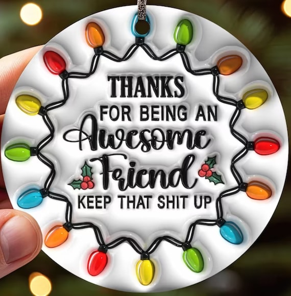 Thanks for being an Awesome Friend.... Fun Christmas Ornament, Includes Gift Box, FAST SHIPPING!