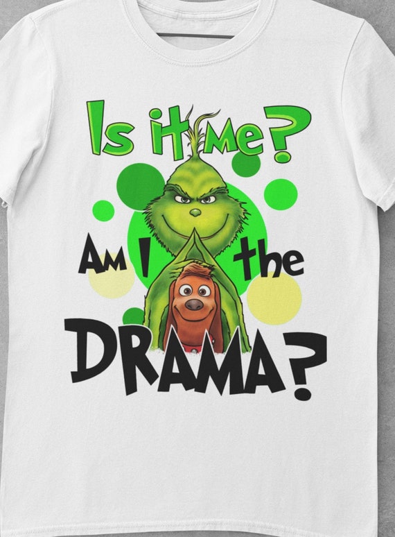 Fun T-Shirt for the Christmas Party! Is It Me? Am I the Drama? T-Shirt, FAST SHIPPING!