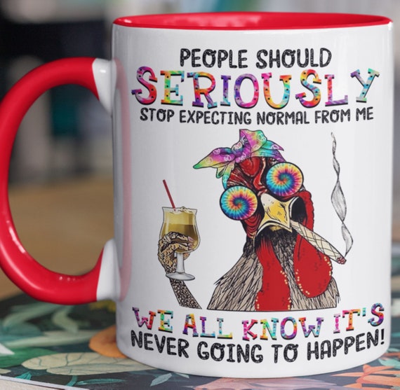 Fun Gift for friend, Co-worker Gift, Don't Expect Normal from me, 11 oz Coffee Mug