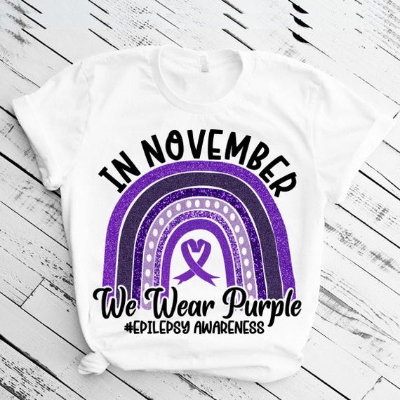 Epilepsy Awareness T-Shirt "In November We Wear Purple" Sizes S-5XL, FAST SHIPPING!