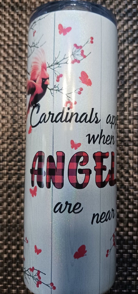 Cardinals Appear When Angels Are Near 20oz Stainless Steel Double Wall Tumbler with Straw, FAST SHIPPING!