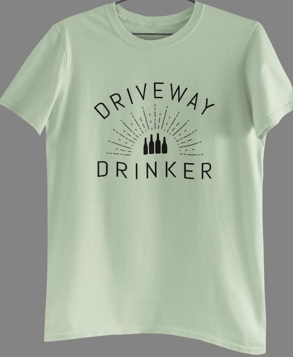 CLEARANCE!  Driveway Drinker T-Shirt, Size Large, Sage Unisex Crew Neck, FAST SHIPPING!