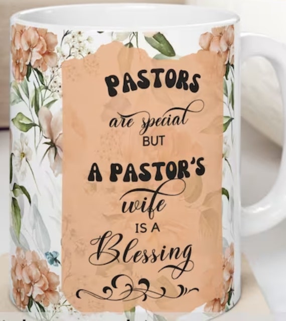 Gift for Pastor's Wife.....Standard size 11 oz Mug AND a Matching Round Coaster, FAST SHIPPING!