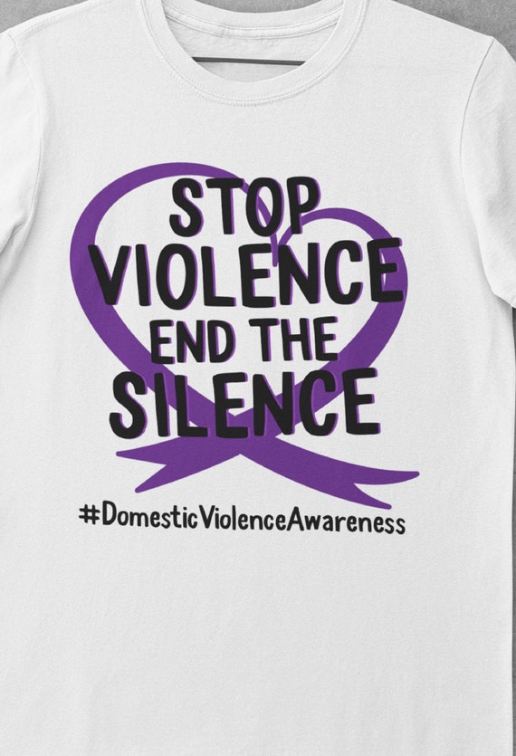 Domestic Violence Awareness T-Shirt, Stop the Violence, End the Silence