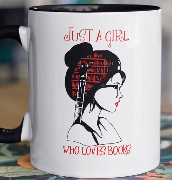Great Gift for Bookworms!  Just a Girl Who Loves Books 11oz Coffee Mug